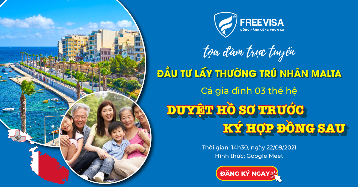 Tọa đàm trực tuyến Lấy thẻ xanh Malta cho cả gia đình 03 thế hệ 22/09/2021