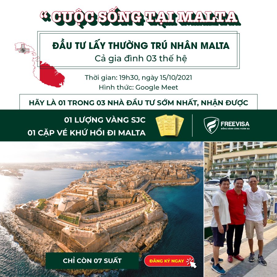 [15/10/2021] Tọa đàm trực tuyến Lấy thường trú nhân Châu Âu (Malta) cho cả gia đình 03 thế hệ