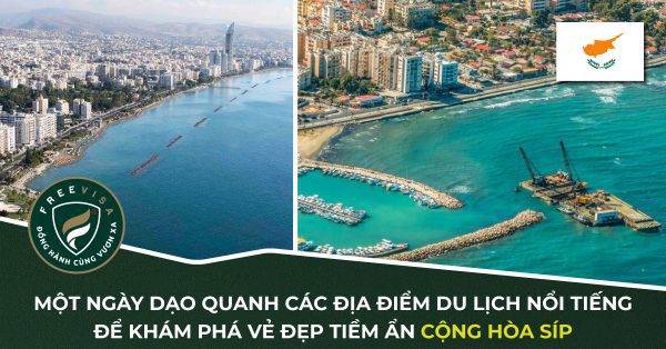 Một ngày dạo quanh các địa điểm du lịch nổi tiếng để khám phá vẻ đẹp tiềm ẩn Cộng hòa Síp