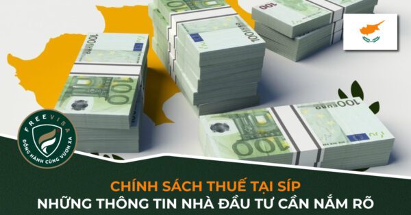 Chính sách thuế tại Síp - Những thông tin nhà đầu tư cần nắm rõ