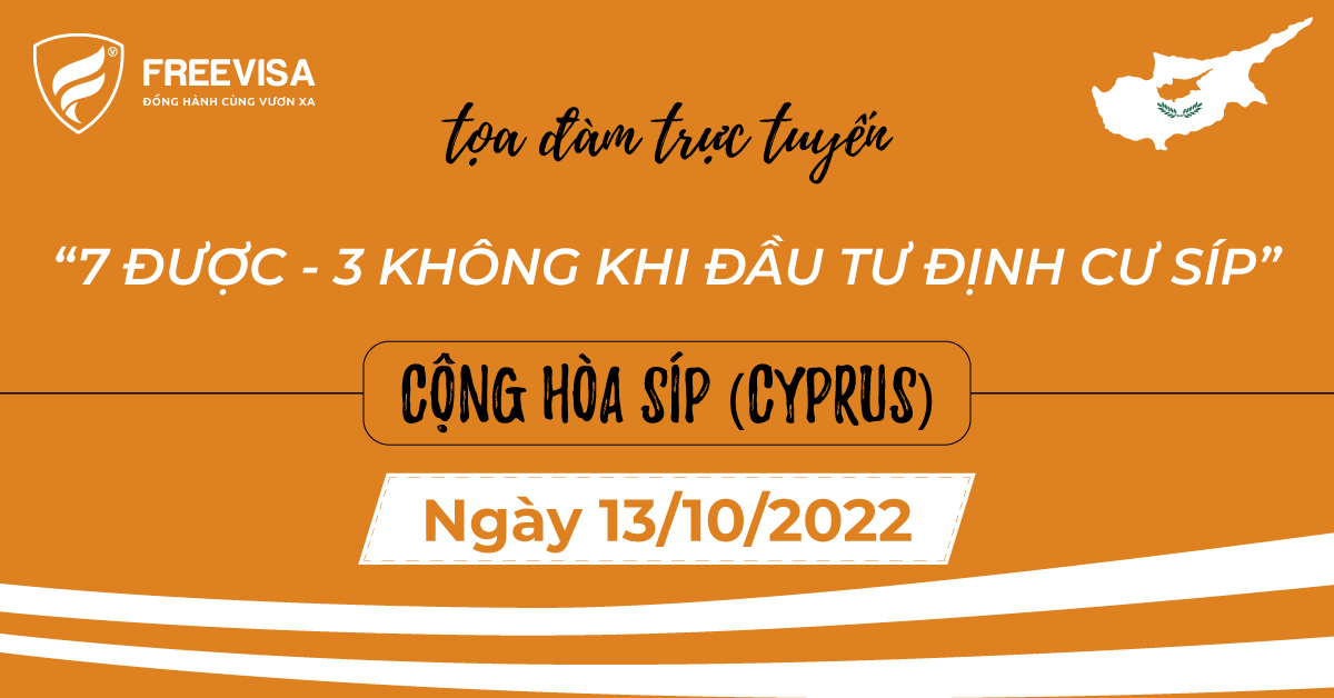 Tọa đàm đầu tư định cư Síp ngày 13/10/2022
