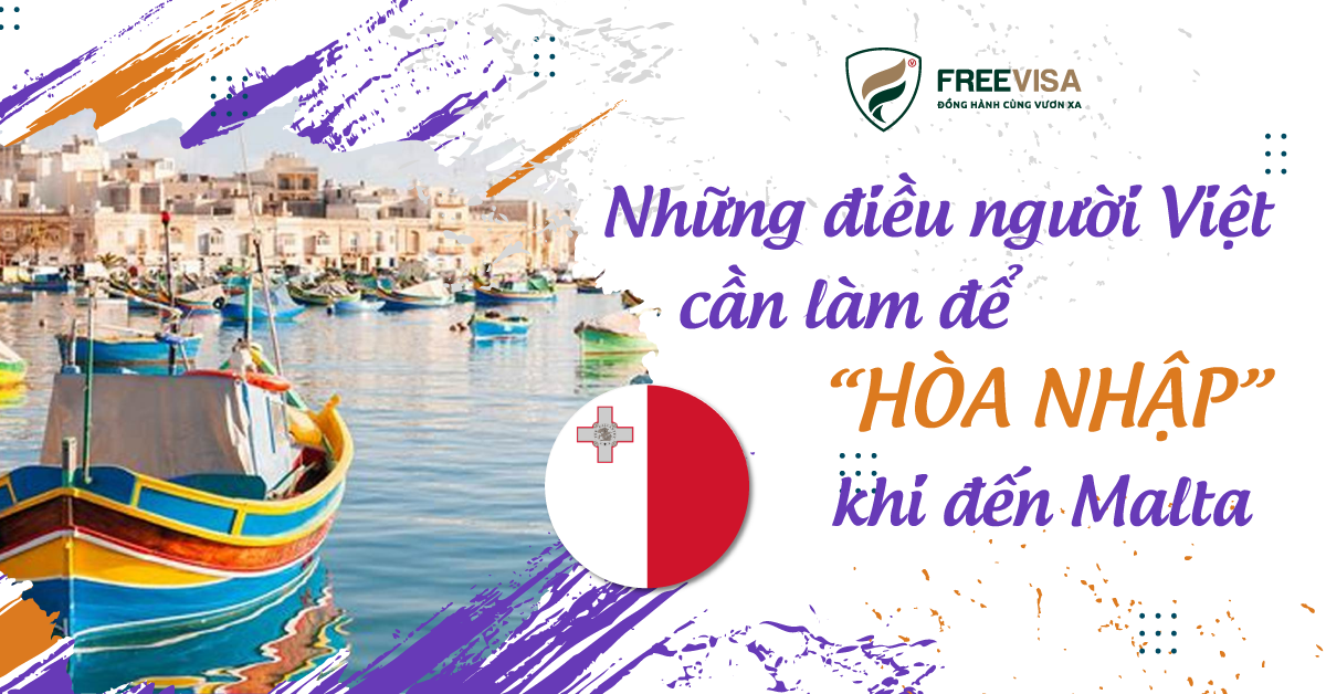 Những điều người Việt cần làm để hòa nhập khi đến Malta?
