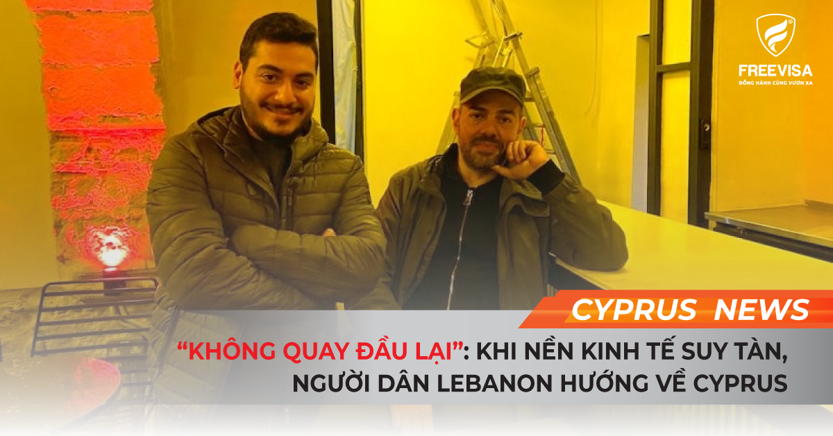 "Không quay đầu lại": Khi nền kinh tế suy tàn, người dân Lebanon hướng về Cyprus