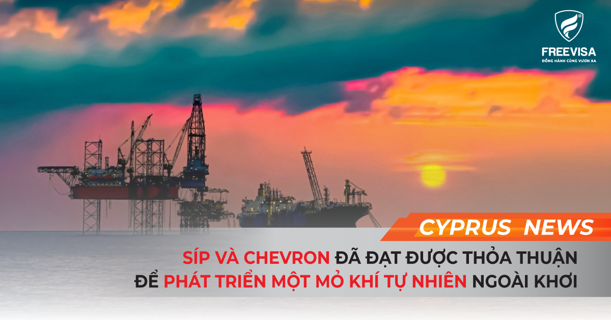 Síp và Chevron đã đạt được thỏa thuận để phát triển một mỏ khí tự nhiên ngoại khơi, kết thúc nhiều năm trì hoãn