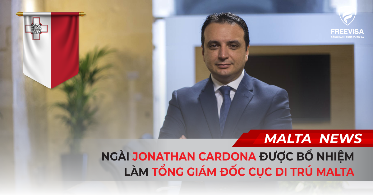 Ngài Jonathan Cardona Được Bổ Nhiệm Làm Tổng Giám Đốc Cục Di Trú Malta