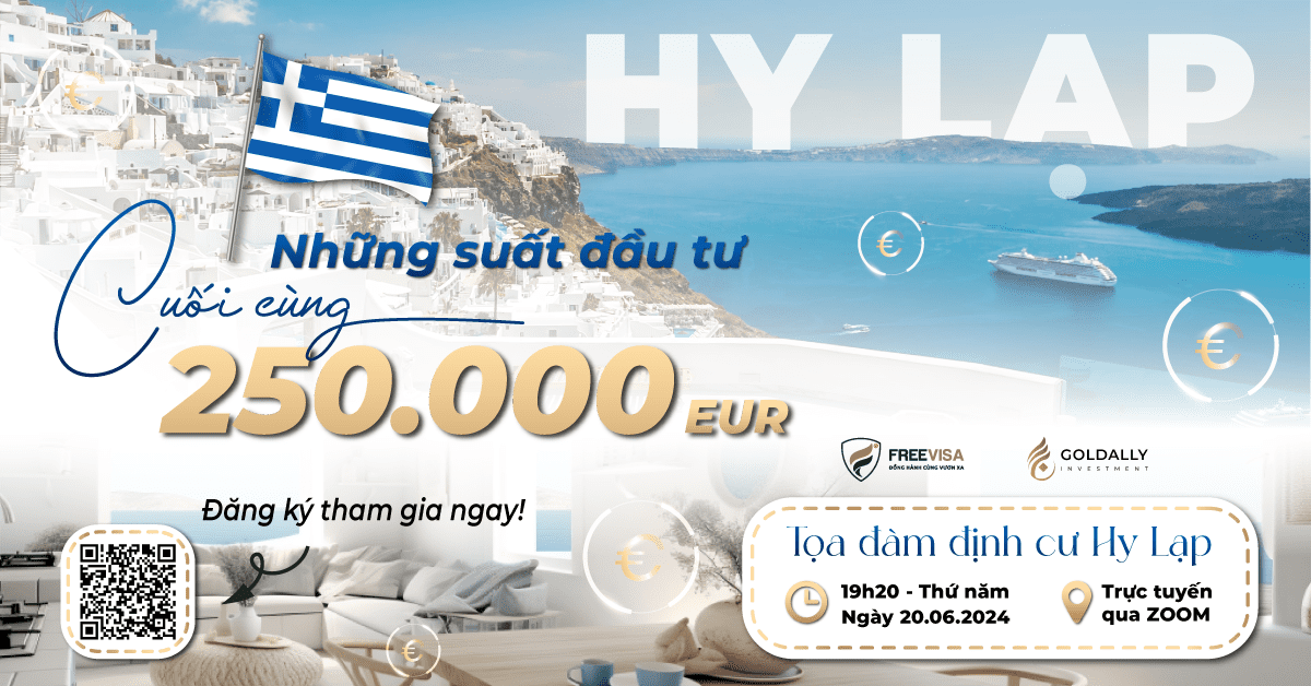 Tọa đàm trực tuyến (Online) đầu tư định cư Hy Lạp ngày 20/06/2024