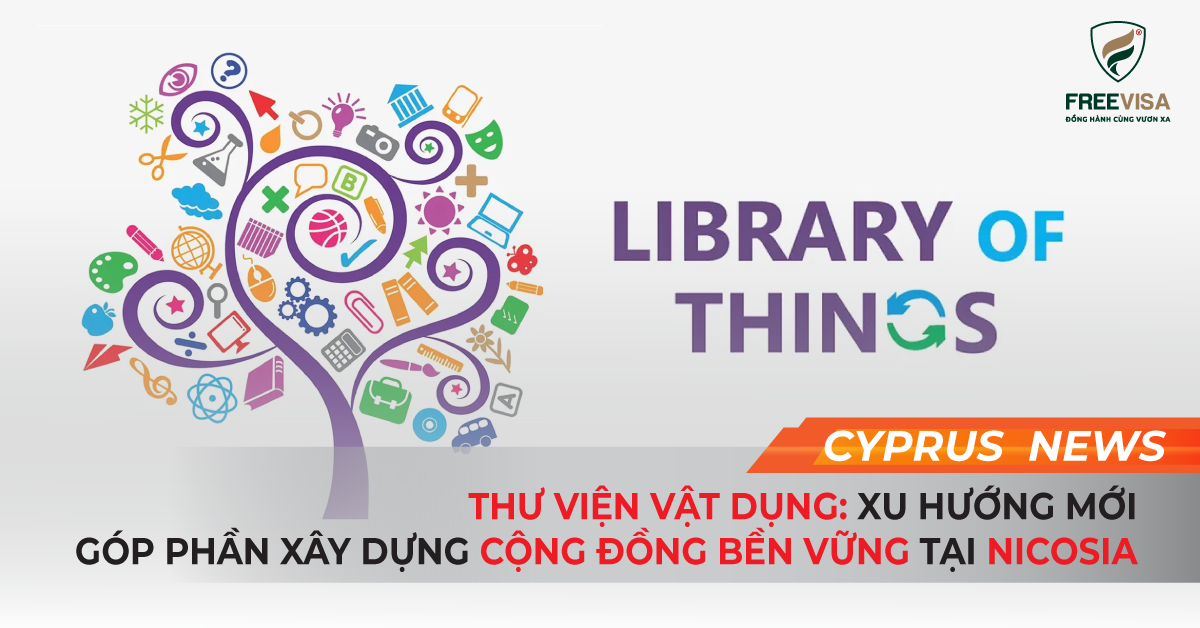 Thư Viện Vật Dụng: Xu Hướng Mới Góp Phần Xây Dựng Cộng Đồng Bền Vững Tại Nicosia