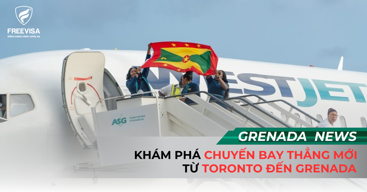 Khám Phá Chuyến Bay Thẳng Mới Từ Toronto Đến Grenada