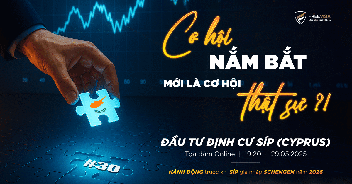 Tọa đàm online đầu tư định cư Síp ngày 29/05/2025