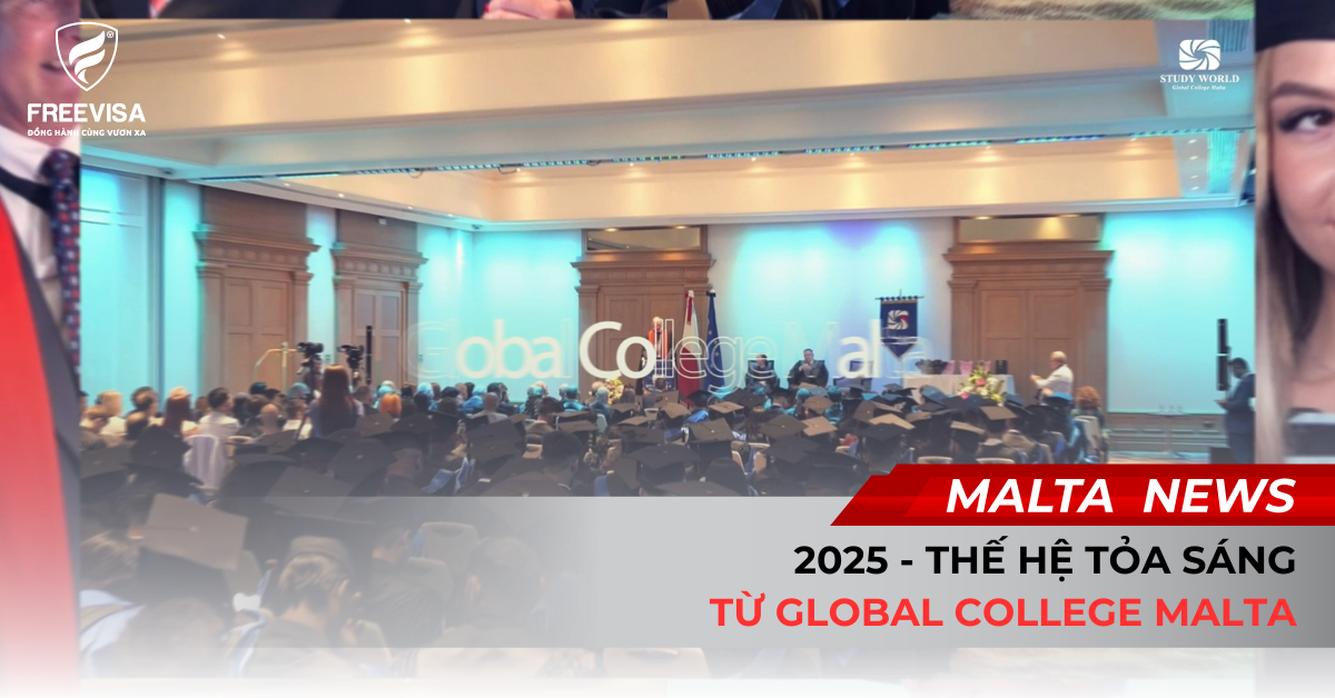 2025 - Thế Hệ Tỏa Sáng Từ Global College Malta