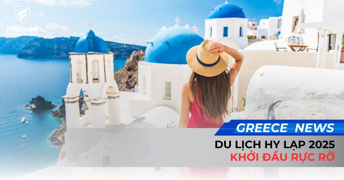 Du Lịch Hy Lạp 2025 Khởi Đầu Rực Rỡ