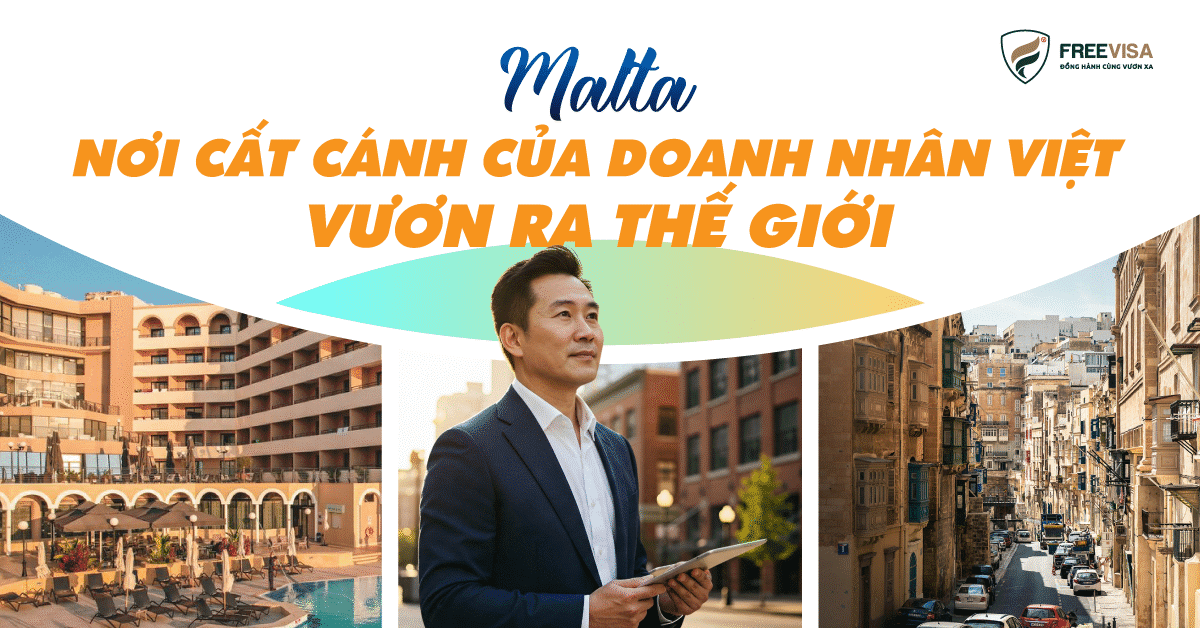 Malta nơi cất cánh của doanh nhân Việt ra toàn cầu