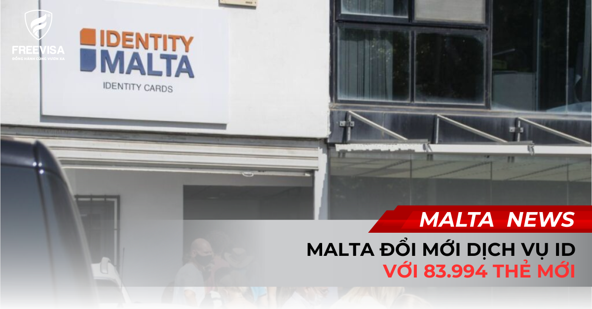 Malta Đổi Mới Dịch Vụ ID Với 83.994 Thẻ Mới