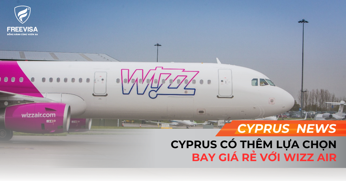 Cyprus Có Thêm Lựa Chọn Bay Giá Rẻ Với Wizz Air