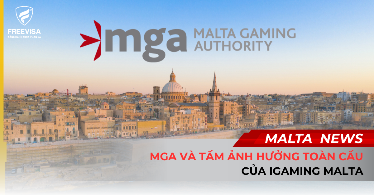 MGA Và Tầm Ảnh Hưởng Toàn Cầu Của iGaming Malta