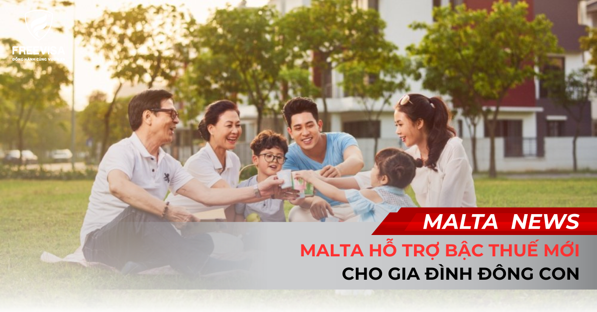 Malta Hỗ Trợ Bậc Thuế Mới Cho Gia Đình Đông Con