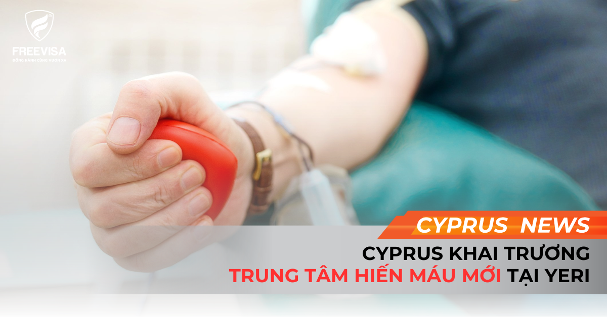 Cyprus Khai Trương Trung Tâm Hiến Máu Mới Tại Yeri