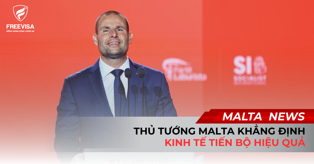 Thủ Tướng Malta Khẳng Định: Kinh Tế Tiến Bộ Hiệu Quả