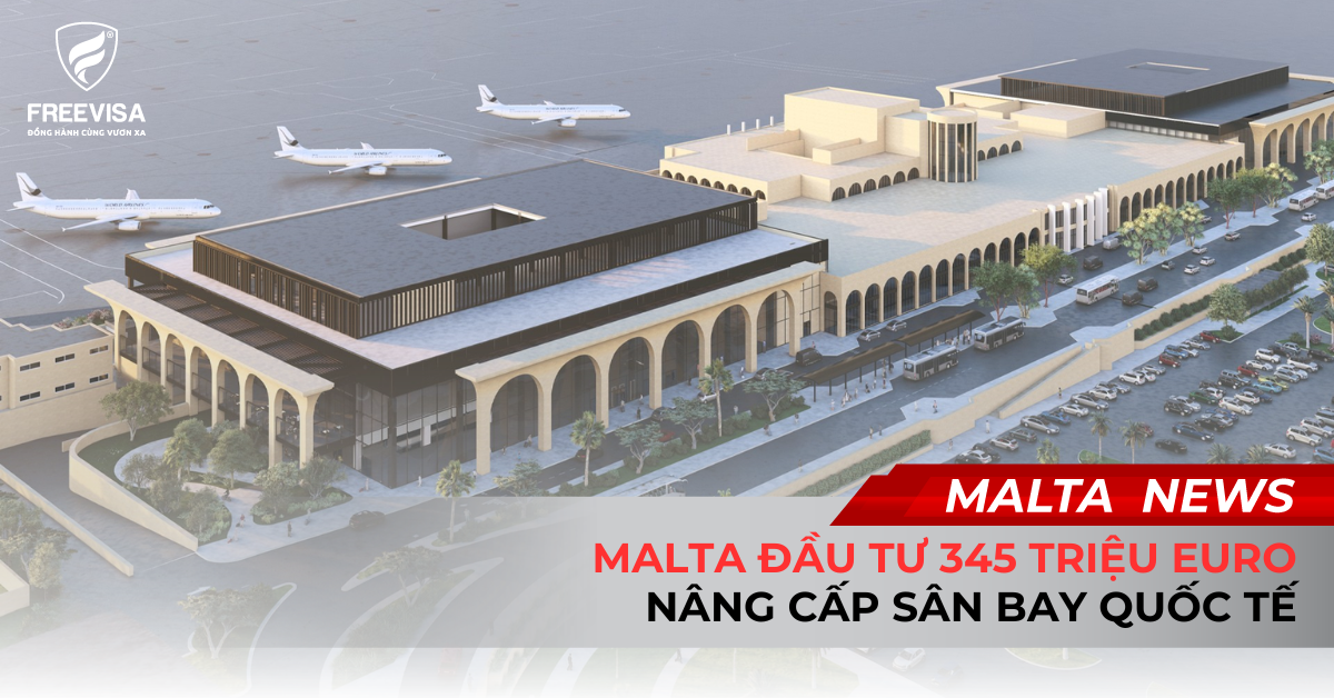 Malta Đầu Tư 345 Triệu Euro Nâng Cấp Sân Bay Quốc Tế