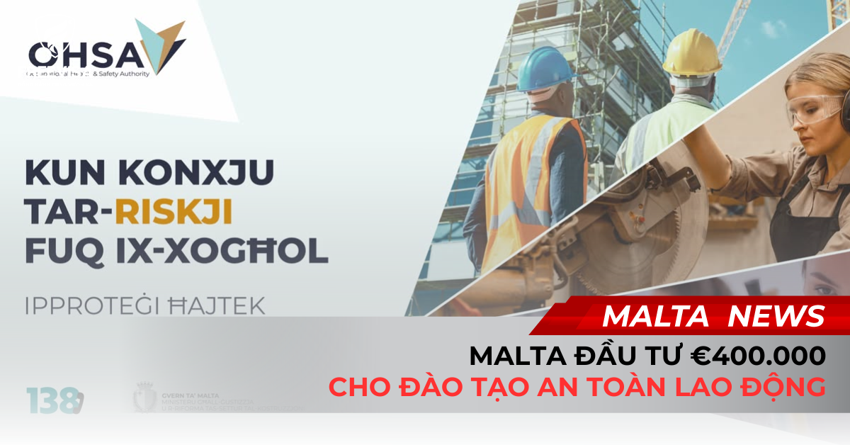 Malta Đầu Tư €400.000 Cho Đào Tạo An Toàn Lao Động