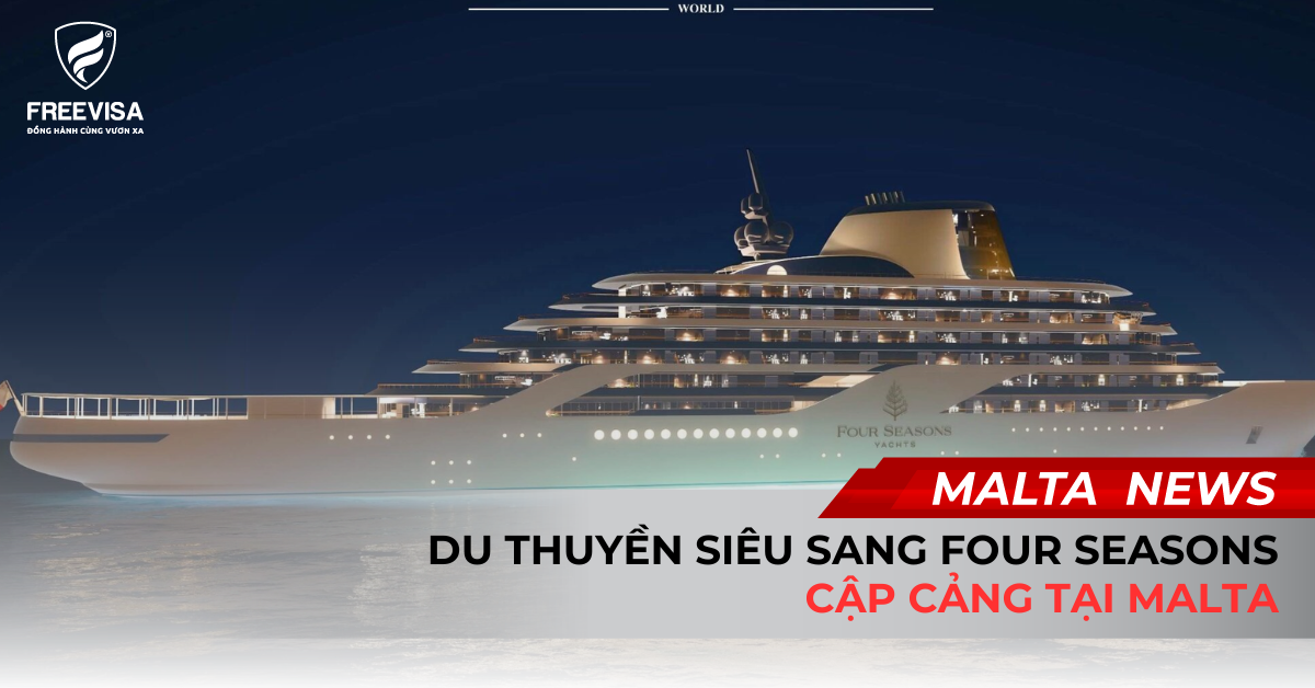 Du Thuyền Siêu Sang Four Seasons Cập Cảng Tại Malta