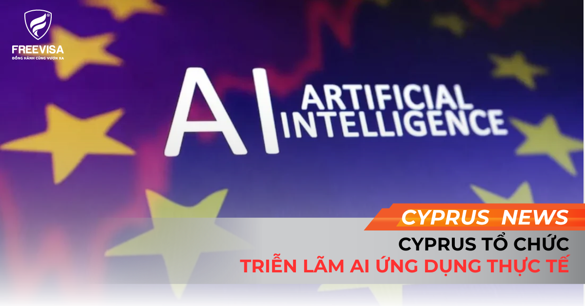 Cyprus Tổ Chức Triển Lãm AI Ứng Dụng Thực Tế