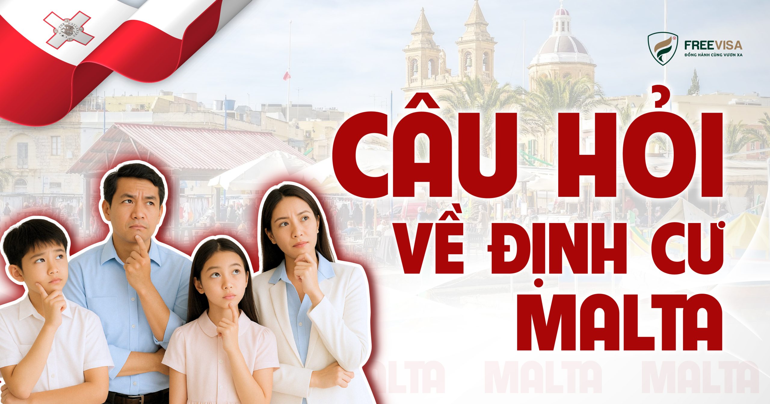 Hỏi đáp định cư Malta: Những câu hỏi thường gặp