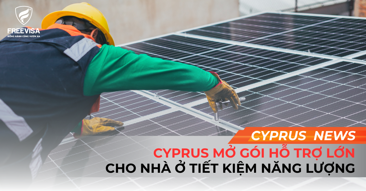 Cyprus Mở Gói Hỗ Trợ Lớn Cho Nhà Ở Tiết Kiệm Năng Lượng